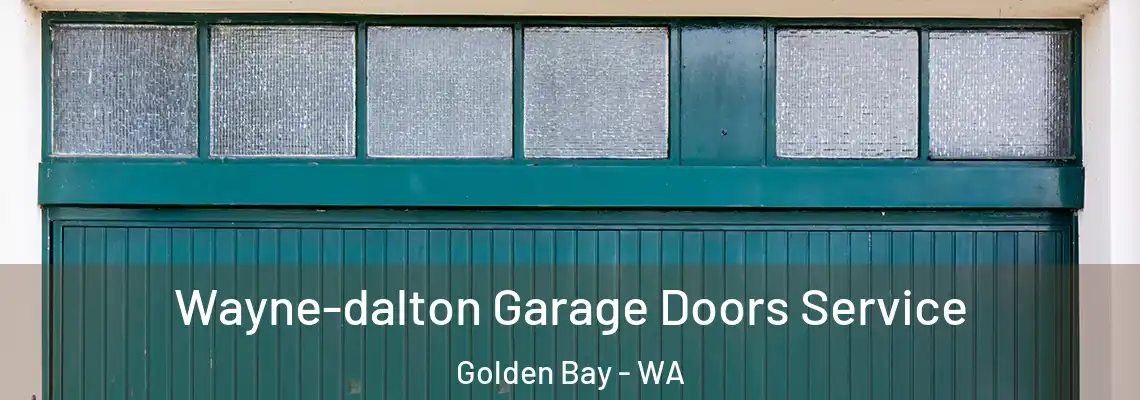 Wayne-dalton Garage Doors Service Golden Bay - WA