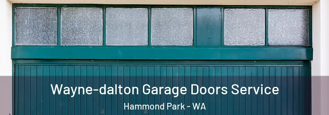 Wayne-dalton Garage Doors Service Hammond Park - WA