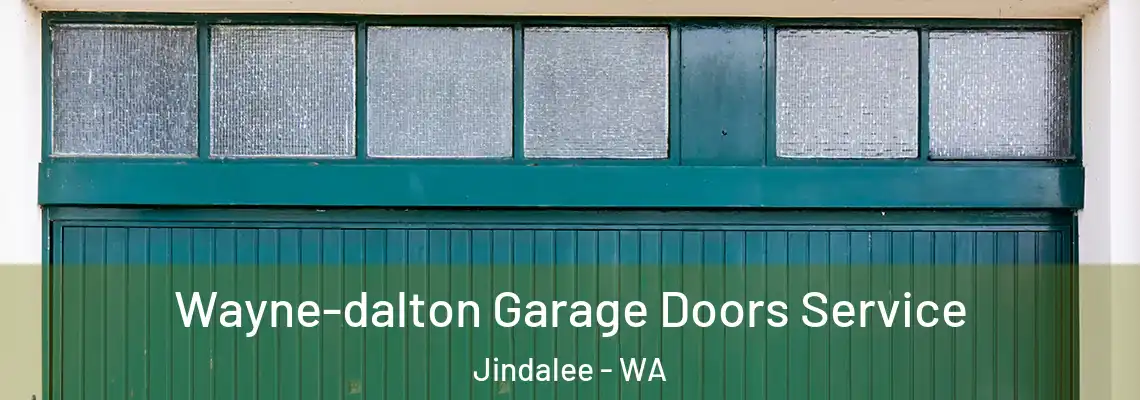 Wayne-dalton Garage Doors Service Jindalee - WA