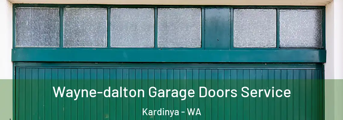 Wayne-dalton Garage Doors Service Kardinya - WA