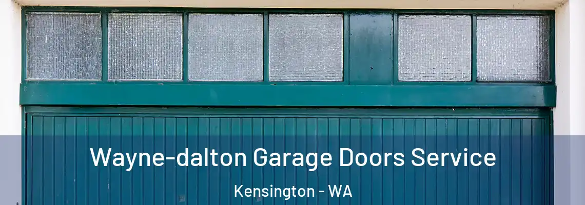 Wayne-dalton Garage Doors Service Kensington - WA