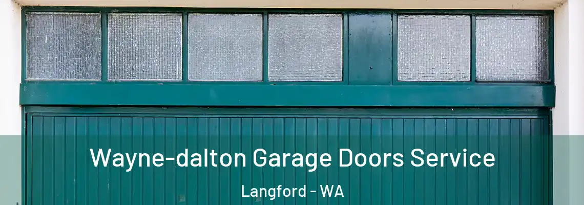 Wayne-dalton Garage Doors Service Langford - WA
