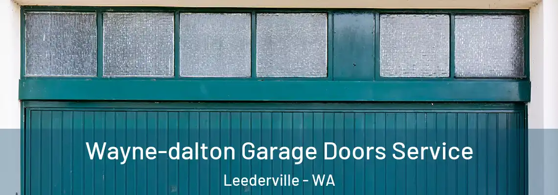 Wayne-dalton Garage Doors Service Leederville - WA
