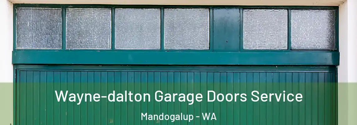 Wayne-dalton Garage Doors Service Mandogalup - WA