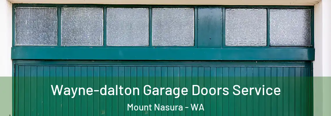 Wayne-dalton Garage Doors Service Mount Nasura - WA