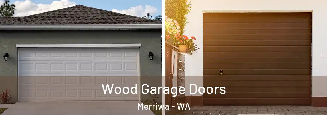 Wood Garage Doors Merriwa - WA