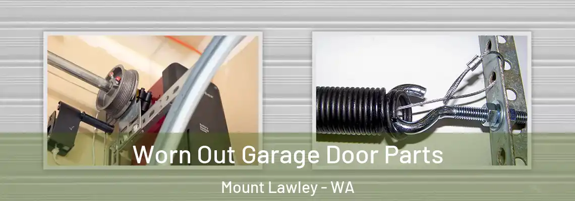 Worn Out Garage Door Parts Mount Lawley - WA